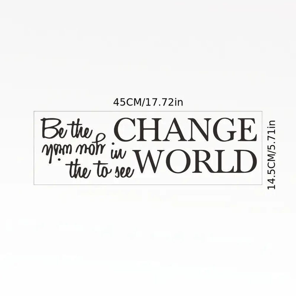 "Be The Change You Wish To See In The World" Wall Decal 5.7" x 17.7" Home & Garden:Home Décor:Decals, Stickers & Vinyl Art Style Your Walls